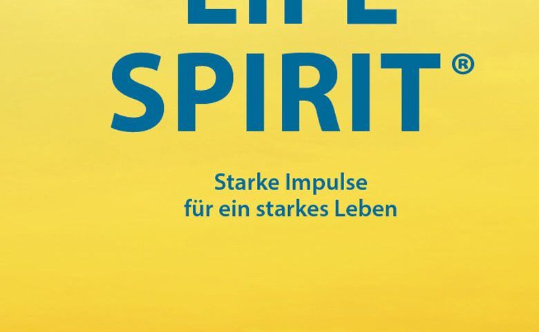 Life Spirit - Starke Impulse für ein starkes Leben von Thomas Doell